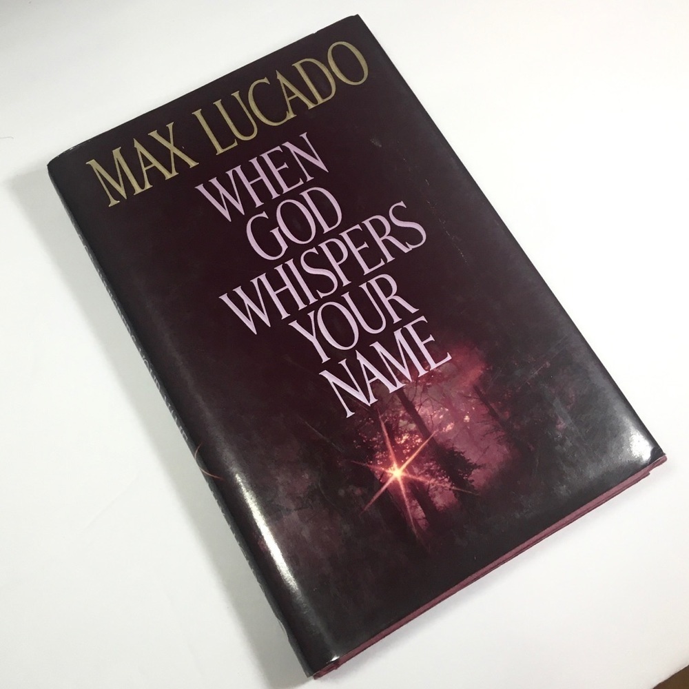 MAX LUCADO When God Whispers Your Name, hardback